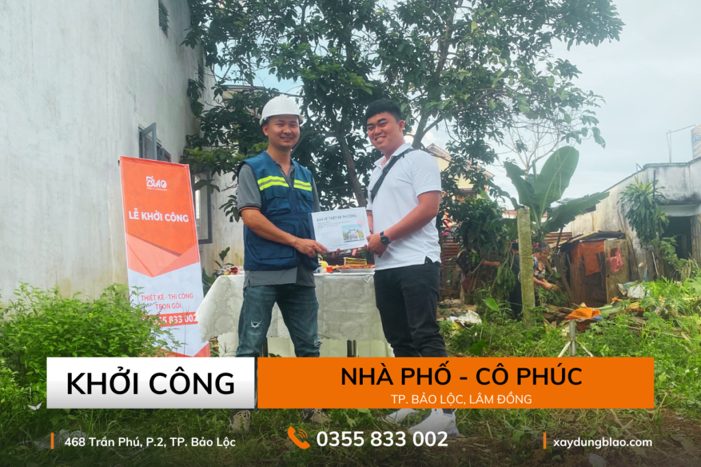 khởi công nhà phố gia đình cô phúc tại thành phố Bảo Lộc do Xây Dựng BLAO thực hiện